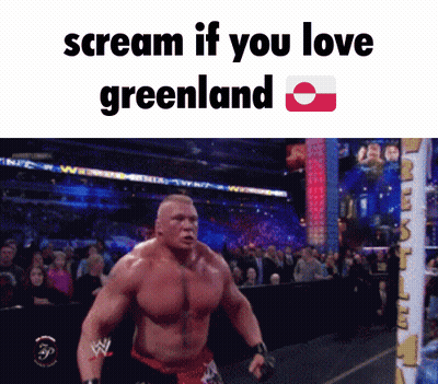 Man In Wrestling Ring Scream If You Love Greenland GIF
