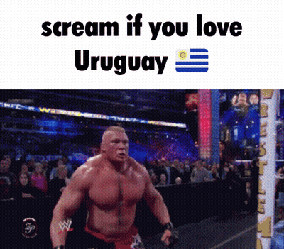 Man in Wrestling Ring Scream If You Love Uruguay