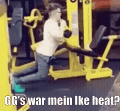 Man Kneeling On Gym Machine Saying GG's War Mein Ike Heat GIF