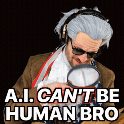 Man Looking Through Magnifying Glass Saying AI Can't Be Human Bro GIF