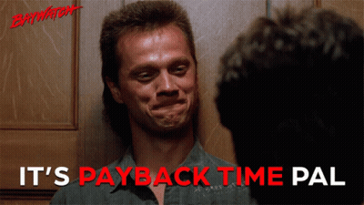 Man Making Funny Face Saying It's Payback Time Pal GIF
