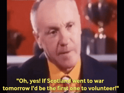 Man Oh Yes If Scotland Went To War GIF