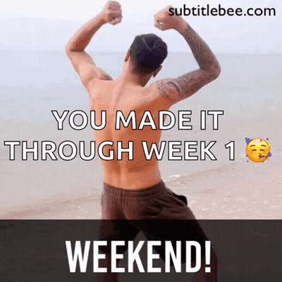 Man On Beach You Made It Through Week 1 Weekend GIF