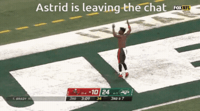 Man On Football Field Astrid Is Leaving The Chat GIF