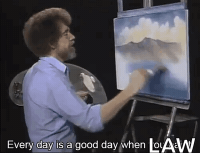 Man Painting With Every Day Is A Good Day GIF
