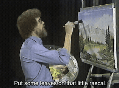 Man Painting With Put Some Leaves On That Little Rascal GIF