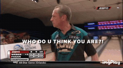 Man Playing Bowling Saying Who Do U Think You Are GIF
