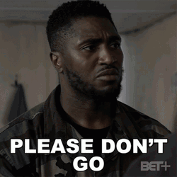 Man Pleads Please Dont Go GIF