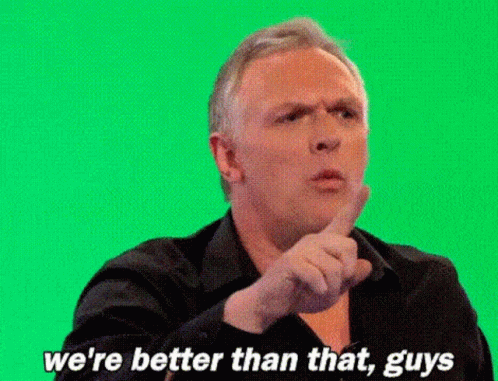 Man Pointing At Camera We're Better Than That Guys GIF