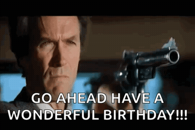 Man Pointing Gun Saying Go Ahead Have A Wonderful Birthday GIF