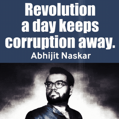 Man Revolution Day Keeps Corruption Away Abhijit Naskar GIF