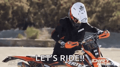 Man Riding Dirt Bike Lets Ride GIF