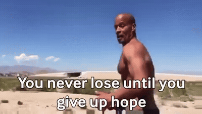 Man Running In Desert Saying You Never Lose Until You Give Up Hope GIF