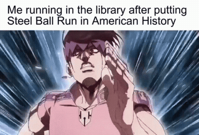 Man Running In Library After Putting Steel Ball Run In American History GIF