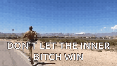 Man Running Saying Don't Let Inner Bitch Win GIF