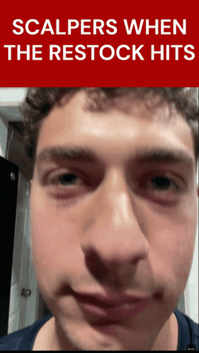 Man's Face Scalpers When The Restock Hits GIF
