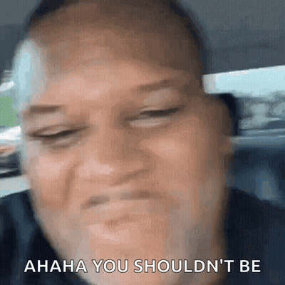 Man Saying Ahaha You Shouldn't Be GIF