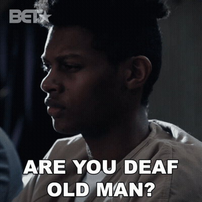 Man Saying Are You Deaf Old Man GIF