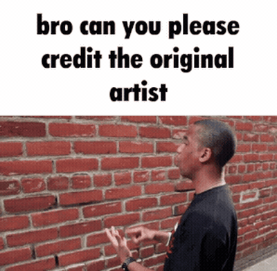 Man Saying Bro Can You Please Credit The Original Artist GIF