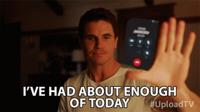 Man Saying Enough Of Today GIF