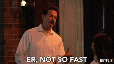 Man Saying Er Not So Fast