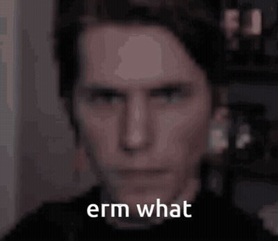 Man Saying Erm What GIF