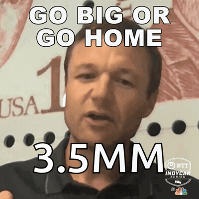 Man Saying Go Big Or Go Home 3.5Mm GIF