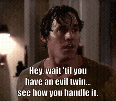 Man Saying Hey Wait Til You Have Evil Twin GIF