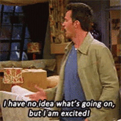 Man Saying I Have No Idea What's Going On But I Am Excited GIF