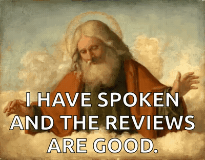 Man Saying I Have Spoken And The Reviews Are Good GIF