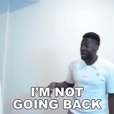 Man Saying I'm Not Going Back GIF