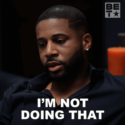 Man Saying I'm Not Going To Do That GIF