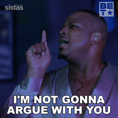 Man Saying I'm Not Gonna Argue With You Holding Up Finger GIF