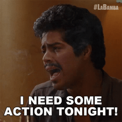 Man Saying I Need Some Action Tonight GIF