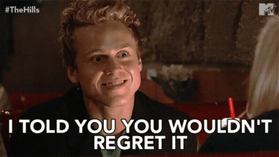 Man Saying I Told You You Wouldn't Regret It GIF
