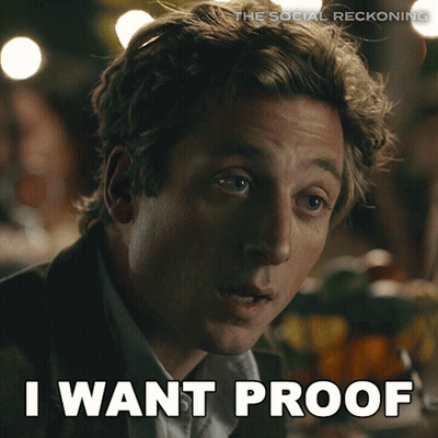 Man Saying I Want Proof GIF