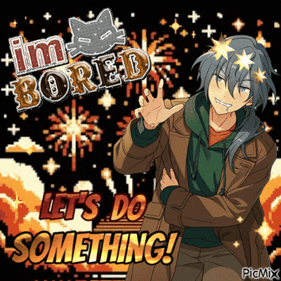 Man Saying Im Bored Lets Do Something GIF