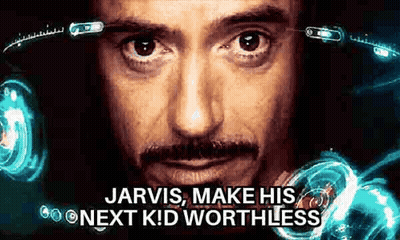 Man Saying Jarvis Make His Next Kid Worthless GIF