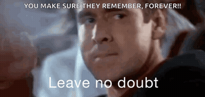 Man Saying Leave No Doubt GIF