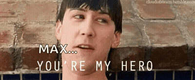 Man Saying Max You're My Hero GIF