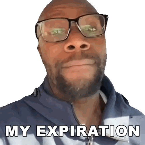Man Saying My Expiration Sticker
