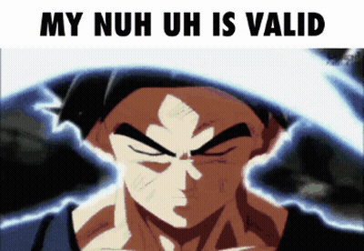 Man Saying My Nuh Uh Is Valid GIF