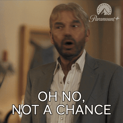 Man Saying Oh No Not A Chance In Front Of Paramount Logo GIF