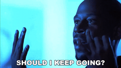 Man Saying Should I Keep Going GIF