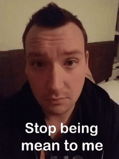 Man Saying Stop Being Mean GIF