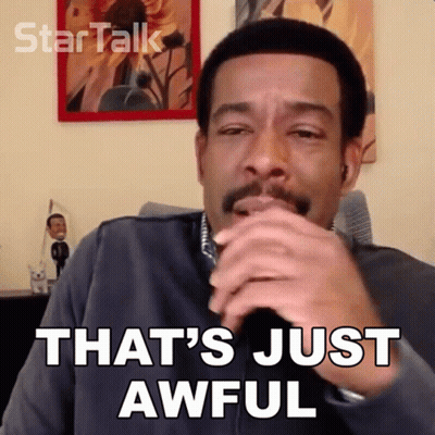 Man Saying That's Just Awful GIF