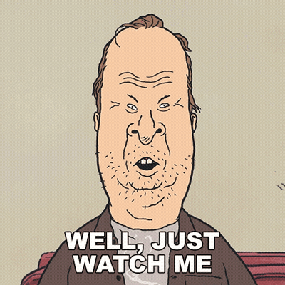 Man Saying Well Just Watch Me GIF