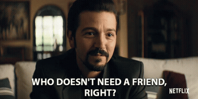 Man Saying Who Doesn't Need Friend Right GIF