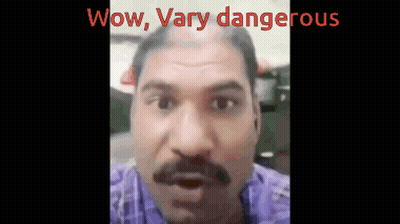 Man Saying Wow Very Dangerous GIF