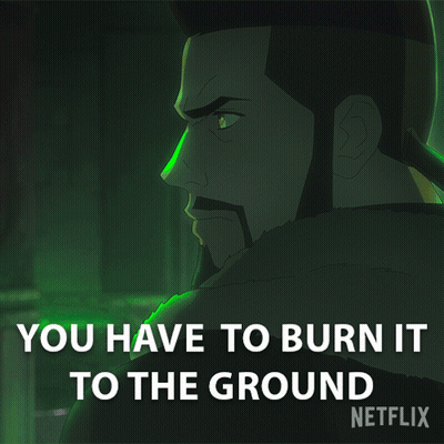Man Saying You Have To Burn It To The Ground GIF